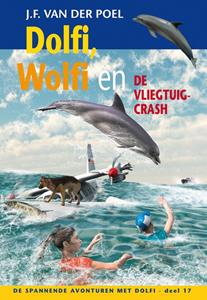 J.F. van der Poel Dolfi, Wolfi en de vliegtuigcrash -   (ISBN: 9789088653827)