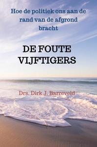 Dirk Jan Barreveld De Foute Vijftigers -   (ISBN: 9789464185065)