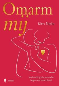Kim Nelis Omarm mij -   (ISBN: 9789072201126)