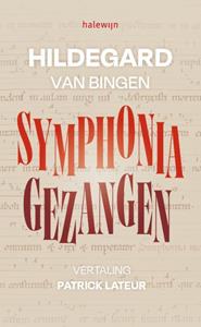 Hildegard van Bingen Symphonia. Gezangen -   (ISBN: 9789085286592)