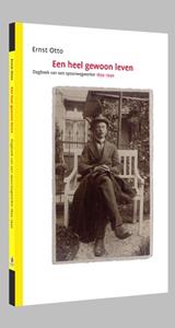 Ernst Otto Een heel gewoon leven -   (ISBN: 9789073280144)