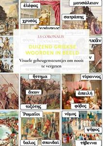 LS Coronalis Duizend Griekse woorden in beeld -   (ISBN: 9789464187953)