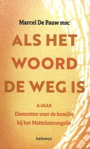 Halewijn Als het Woord de weg is A-jaar -   (ISBN: 9789085286776)