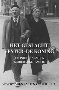 Ap Verwaijen Lies Vester Het geslacht Vester-De Koning -   (ISBN: 9789464189179)