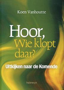 Koen Vanhoutte Hoor, wie kopt daar℃ -   (ISBN: 9789085286820)