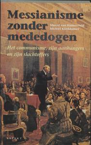 M. Klinkhamer, M. van Hamersveld Messianisme zonder mededogen -   (ISBN: 9789075323320)