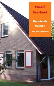 Pascal Overbeek Moordende dromen -   (ISBN: 9789402113143)
