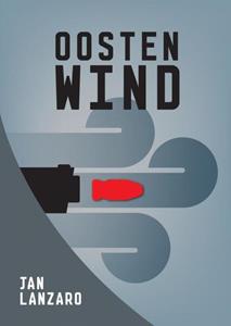 Jan Lanzaro Oostenwind -   (ISBN: 9789402127355)