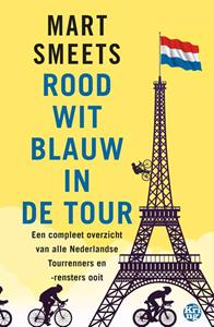Mart Smeets Rood-wit-blauw in de Tour -   (ISBN: 9789462972261)