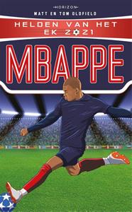 Matt Oldfield, Tom Oldfield Helden van het EK 2021: Mbappé -   (ISBN: 9789464101317)