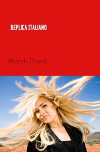 March Pronk Replica Italiano -   (ISBN: 9789402137026)