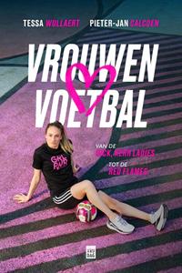 Pieter-Jan Calcoen, Tessa Wullaert Vrouwenvoetbal -   (ISBN: 9789464341034)