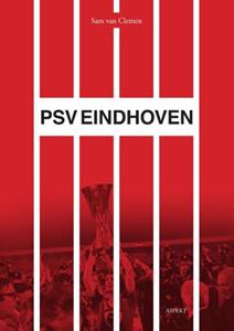 Sam van Clemen PSV Eindhoven -   (ISBN: 9789464625226)