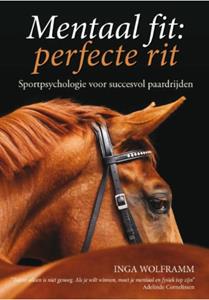 Inga Wolframm Mentaal fit, perfecte rit -   (ISBN: 9789492284082)