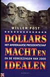 W. Post Dollars, macht en idealen -   (ISBN: 9789075323689)