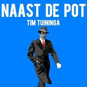 Tim Tuininga Naast de pot -   (ISBN: 9789402149319)