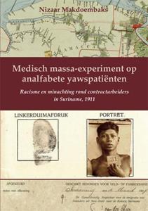 Nizaar Makdoembaks Medisch massa-experiment op analfabete yawspatiënten -   (ISBN: 9789076286341)