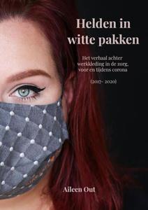 Aileen Out Helden in witte pakken -   (ISBN: 9789464189704)