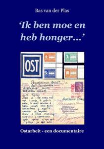 Bas van der Plas Ik ben moe en heb honger... -   (ISBN: 9789076539003)