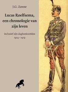 J.G. Zonne Lucas Roelfsema, een chronolgie van zijn leven -   (ISBN: 9789076905020)
