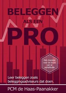 Ellen de Haas-Paanakker Beleggen als een pro -   (ISBN: 9789464351064)