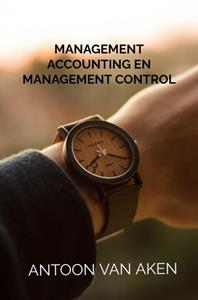Antoon van Aken Management accounting en management control -   (ISBN: 9789464351439)