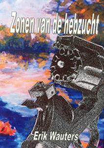 Erik Wauters Zonen van de hebzucht -   (ISBN: 9789402162660)