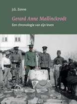 J.G. Zonne Gerard Anne Mallinckrodt, een chronologie van zijn leven -   (ISBN: 9789076905433)