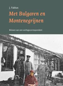 Jan Fabius Met Bulgaren en Montenegrijnen -   (ISBN: 9789076905495)