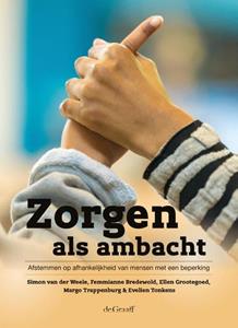 Ellen Grootegoed Zorgen als ambacht -   (ISBN: 9789077024898)