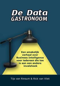 Rick van Vliet, Tijs van Rinsum De data gastronoom -   (ISBN: 9789090320571)
