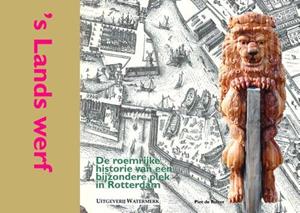 Bram Oosterwijk, Piet de Ruiter 's Lands werf -   (ISBN: 9789078388067)