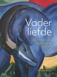 Michèle Wera Vaderliefde -   (ISBN: 9789078824091)