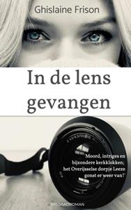 Ghislaine Frison In de lens gevangen -   (ISBN: 9789402197624)