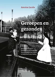 Antoine Jacobs Geroepen en gezonden -   (ISBN: 9789079226849)