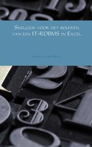 Johan van der Maas Snelgids voor het bouwen van een IT-RDBMS in Excel -   (ISBN: 9789402146257)