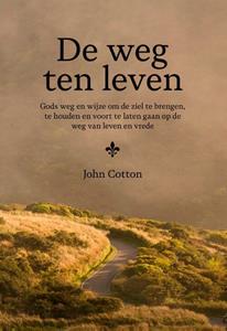 John Cotton De weg ten leven -   (ISBN: 9789087187019)