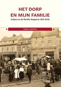 Pierre Hupperts Het dorp en mijn familie -   (ISBN: 9789079226856)