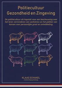Klaas Schakel Politiecultuur, Gezondheid en Zingeving -   (ISBN: 9789464357769)