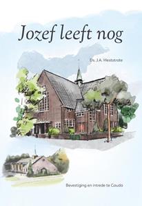 J.A. Weststrate Jozef leeft nog -   (ISBN: 9789087187200)