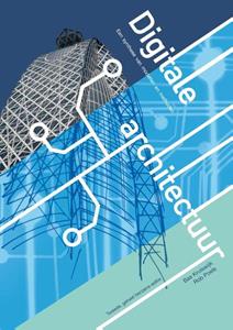 Bas Kruiswijk, Rob Poels Digitale architectuur -   (ISBN: 9789463013048)