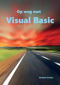 Antoon Crama Op weg met Visual Basic -   (ISBN: 9789463457347)