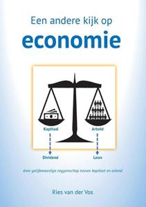 Ries van der Vos Een andere kijk op economie -   (ISBN: 9789464430370)