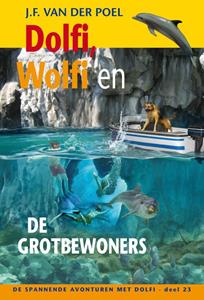 J.F. van der Poel Dolfi, Wolfi en de grotbewoners -   (ISBN: 9789088653889)