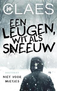 Jo Claes Een leugen, wit als sneeuw -   (ISBN: 9789089249630)