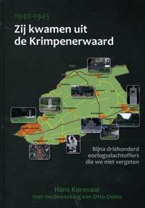 Hans Korevaar, Otto Ooms Zij kwamen uit de Krimpenerwaard -   (ISBN: 9789082309546)