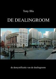 Tony Illis De Dealingroom -   (ISBN: 9789464483154)