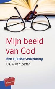 A. van Zetten Mijn beeld van God -   (ISBN: 9789088972331)