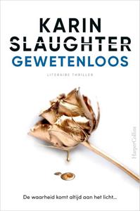 Karin Slaughter Gewetenloos -   (ISBN: 9789402710847)