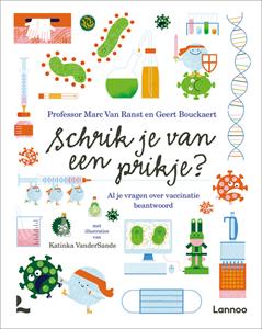 Geert Bouckaert, Marc van Ranst Schrik je van een prikje℃ -   (ISBN: 9789401480543)